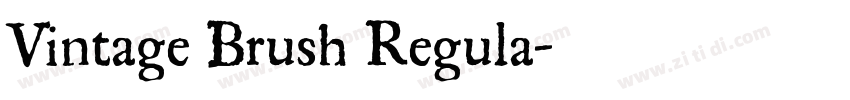 Vintage Brush Regula字体转换 Vintage Brush Regula字体转换